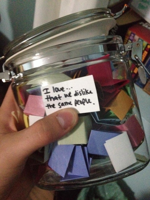 The girl who made a jar full of reasons why she loves her S.O. and hit the nail on the head with this one.