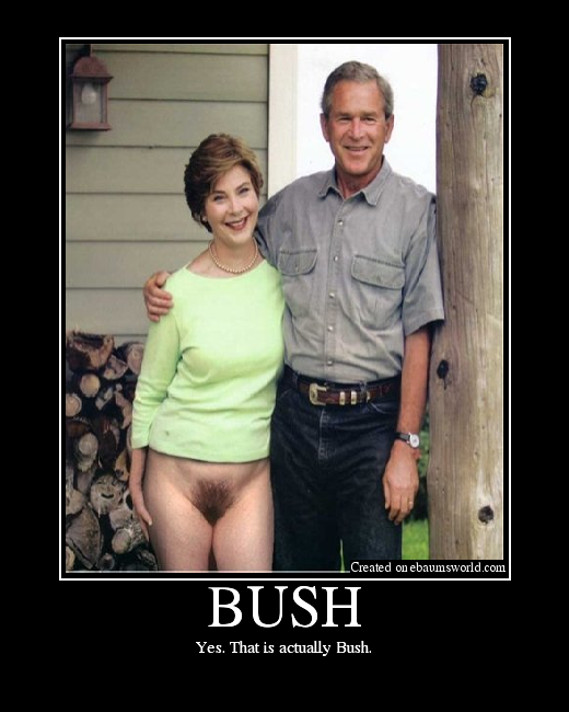 Yes. That is actually Bush.