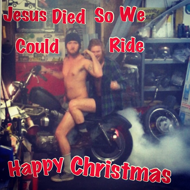 jesus died so we could ride