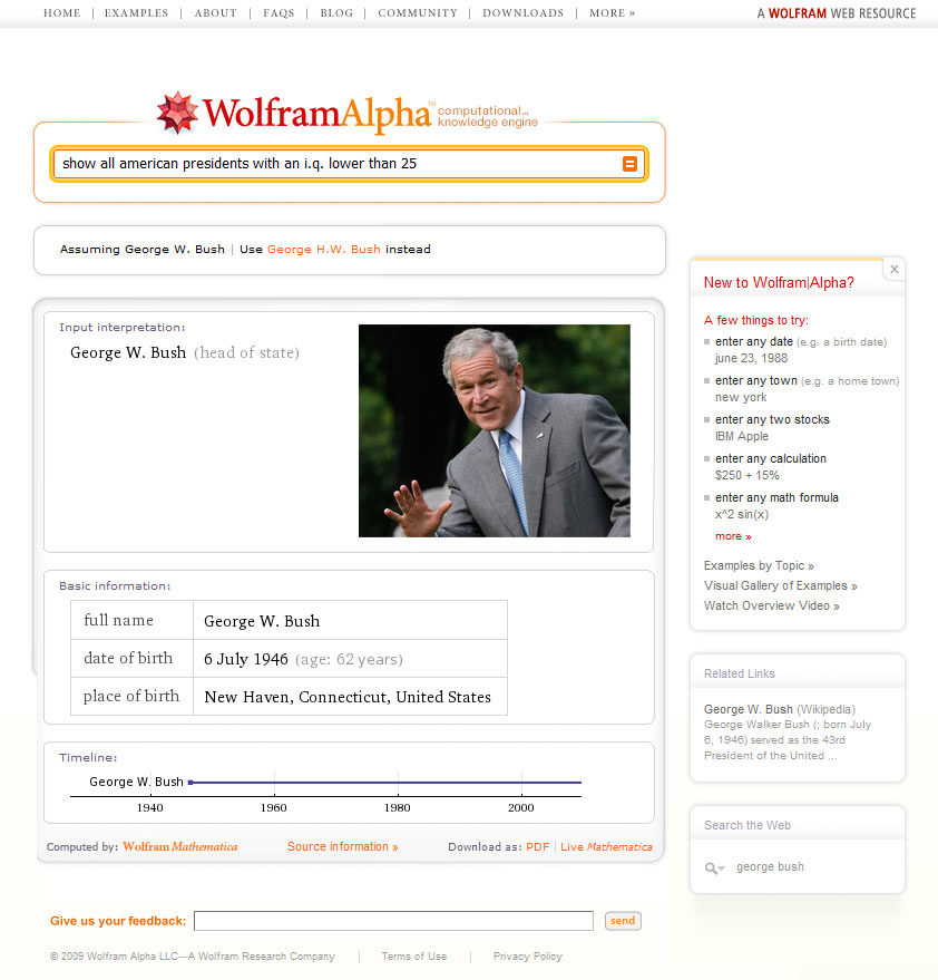 After trying a specific query, Wolfram Alpha returns very precise results