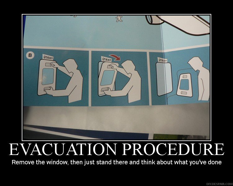 Here is how you evacuate out of an airplane.