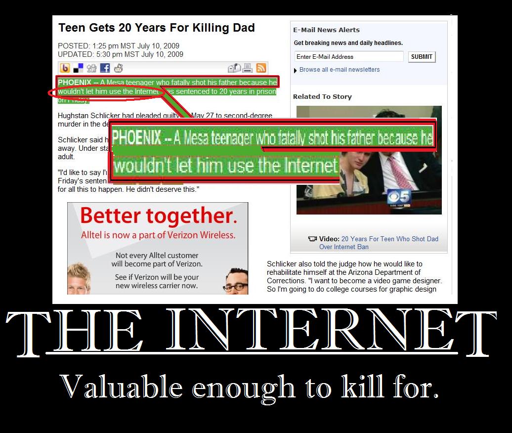 The Internet is valuable enough to kill for