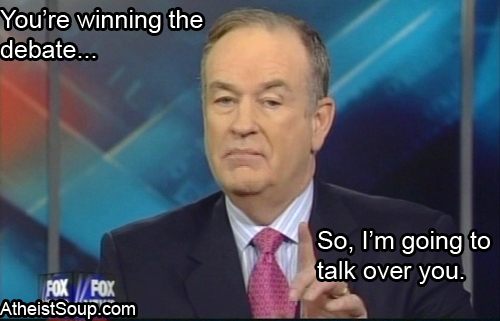 newsreader - You're winning the debate... So, I'm going to talk over you. Fox Fox Atheistsoup.com