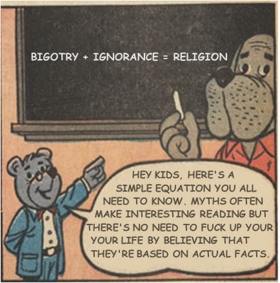 air force wife - Bigotry Ignorance Religion Hey Kids, Here'S A Simple Equation You All Need To Know. Myths Often Make Interesting Reading But There'S No Need To Fuck Up Your Your Life By Believing That They'Re Based On Actual Facts.