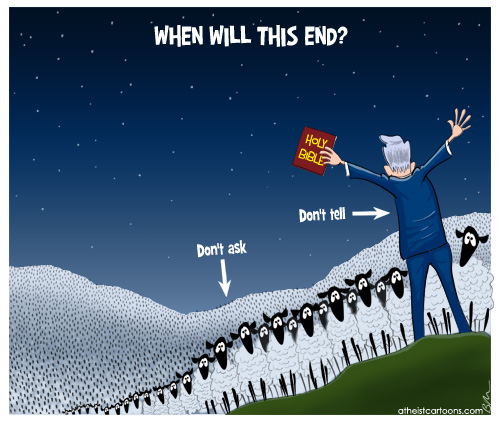 sky - When Will This End? Holy Bible Don't tell Don't ask atheistcartoons.com