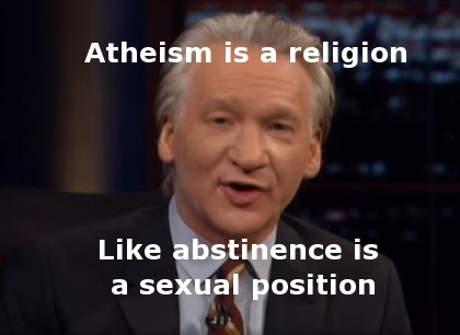 photo caption - Atheism is a religion abstinence is a sexual position