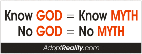 god - Know God Know Myth No God No Myth AdoptReality.com