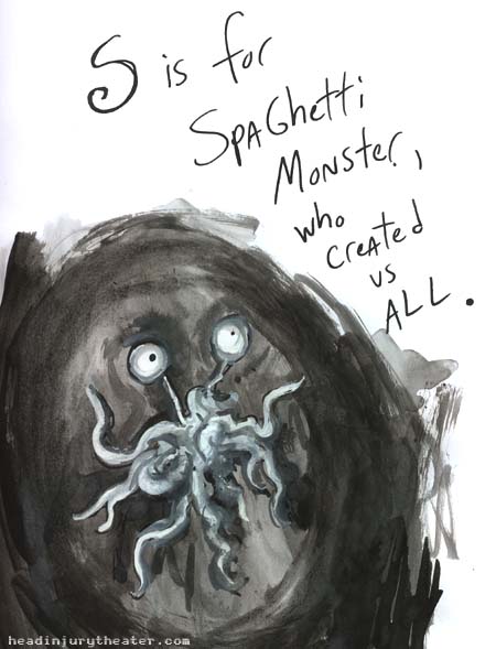 drawing - I is for Spaghetti Monster who created Vs All headinjurytheater.com