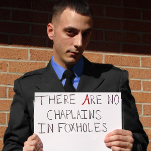 atheist soldier - There Are No Chaplains In Foxholes