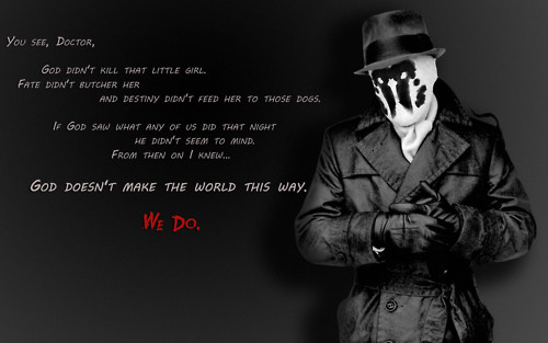 rorschach quotes - You Sef, Doctor, God Didn'T Kill That Little Girl. Fate Didn'T Butcher Her And Destiny Didn'T Feed Her To Those Dogs. If God Saw What Any Of Us Dvd That Might He Didn'T Seem To Mind. From Then On Knew... God Doesn'T Make The World This 