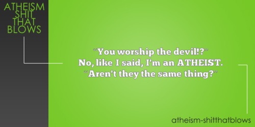 presentation - Hsm That Blows You worship the devil!? No, I said, I'm an Atheist. "Aren't they the same thing? atheismshitthatblows