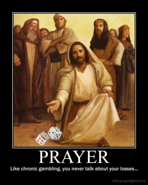 gambling memes - Prayer chronic gambling you never talk about your losses... felch grogan.com