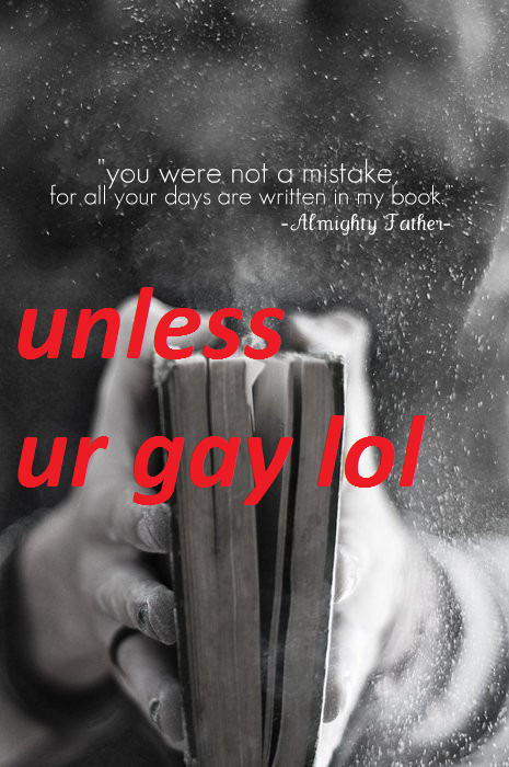 tumblr - you were not a mistake, for all your days are written in my book. Almighty Jather unle. ua