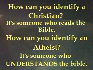concordia university wisconsin - How can you identify a Christian? It's someone who reads the Bible. How can you identify an Atheist? It's someone who Understands the bible.