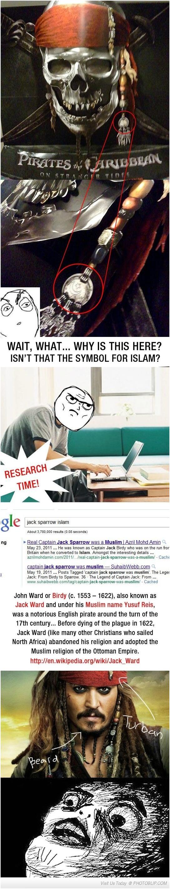 pirates of the caribbean memes - Pirates Karibbean On Strangerti Wait, What... Why Is This Here? Isn'T That The Symbol For Islam? Research Time! gle jack sparrow islam About 3,780,000 results 0.08 seconds ng Real Captain Jack Sparrow was a Muslim Azril Mo