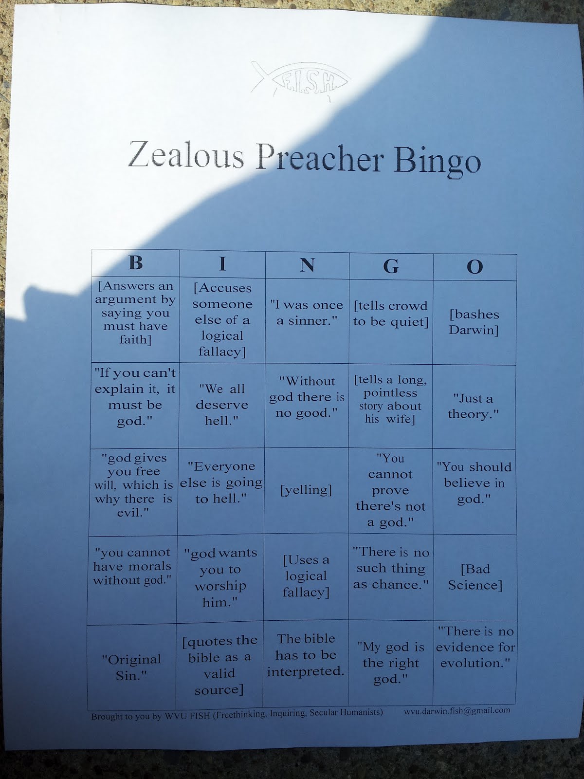 modern preacher bingo - Zealous Preacher Bingo G O Answers an argument by saying you must have faith bashes Darwin Accuses someone "I was once tells crowd else of a a sinner." to be quiet logical fallacy "Without tells a long, "We all deserve story about 