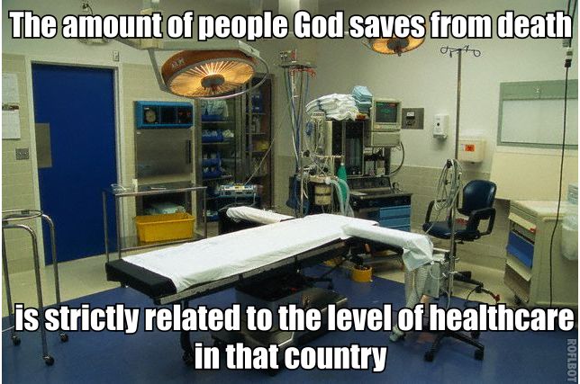 funny - The amount of people God saves from death is strictly related to the level of healthcare in that country Roflbot