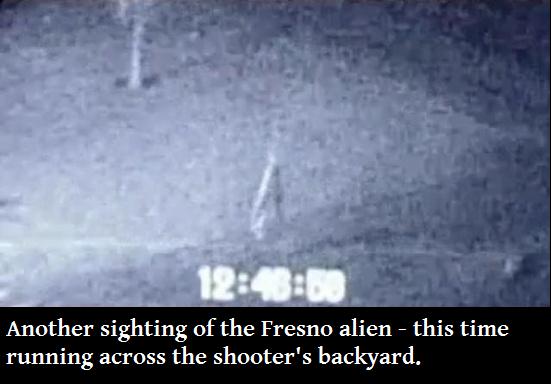 atmosphere - 00 Another sighting of the Fresno alien this time running across the shooter's backyard.