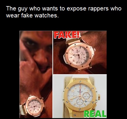 Instagram user "fakewatchbusta" spends all his spare time going through images of rappers and other celebrities, looking for and pointing out fake designer watches. While many think him pathetic, he ends up with some pretty hilarious reactions. Ice-T, Rick Ross, and Soulja Boy are among the famous already busted for sporting faux bling. His only threats are from the jewelers who sell the fakes, and he doesn't even have any formal training.