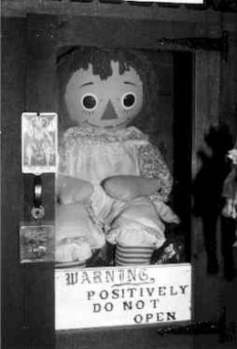 The real Annabelle, the haunted doll.