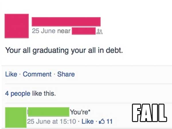 you re vs your facebook fails - 25 June near Your all graduating your all in debt. Comment 4 people this. You're 25 June at . . You're on Fail 11