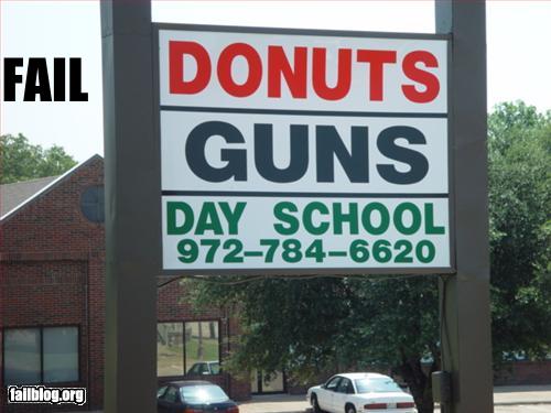 school name highway sign fail - Fail Donuts Guns Day School 9727846620 failblog.org