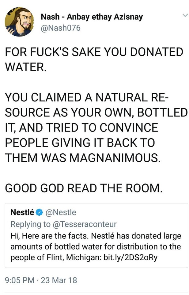document - Nash Anbay ethay Azisnay For Fuck'S Sake You Donated Water. You Claimed A Natural Re Source As Your Own, Bottled It, And Tried To Convince People Giving It Back To Them Was Magnanimous. Good God Read The Room. Nestl Hi, Here are the facts. Nest