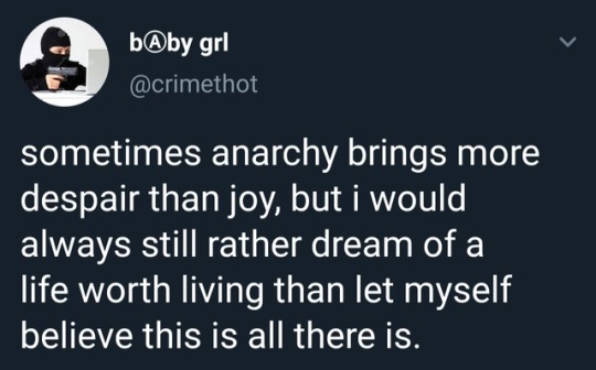 Memeulous - bAby grl sometimes anarchy brings more, despair than joy, but i would always still rather dream of a life worth living than let myself believe this is all there is.