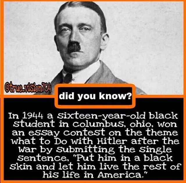 quotes about hurt - did you know? In 1944 a sixteenyearold black student in columbus, Ohio, won an essay contest on the theme what to Do with Hitler after the war by submitting the Single sentence, "Put him in a black skin and let him live the rest of his