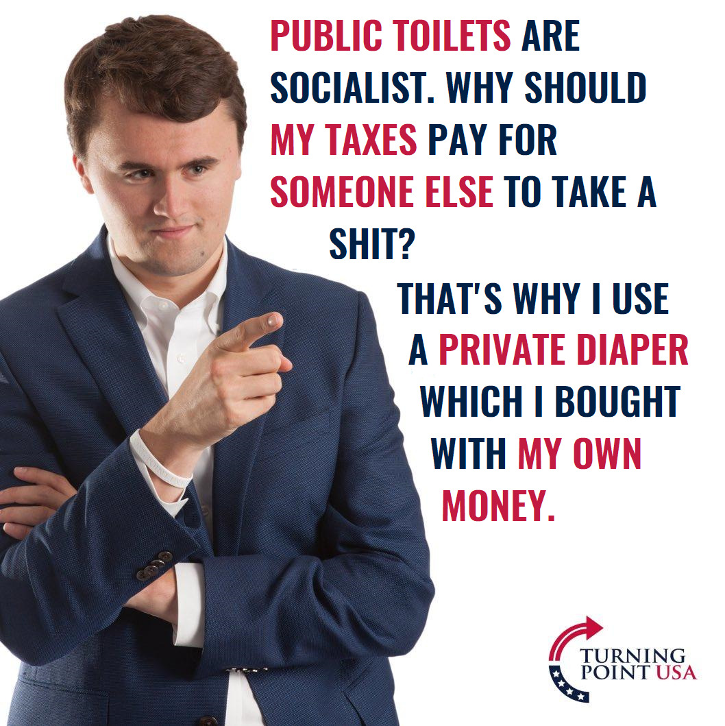 toilet paper usa - Public Toilets Are Socialist. Why Should My Taxes Pay For Someone Else To Take A Shit? That'S Why I Use A Private Diaper Which I Bought With My Own Money. Turning Point Usa