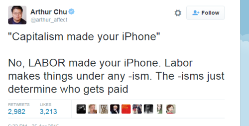 capitalism made your iphone debunked - 2. Arthur Chu "Capitalism made your iPhone" No, Labor made your iPhone. Labor makes things under any ism. The isms just determine who gets paid 2,982 3,213 Xqikro