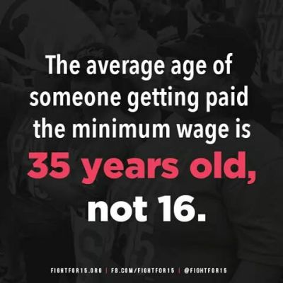 darkness - The average age of someone getting paid the minimum wage is 35 years old, not 16. FIGHTFOR15.Org Ifb.ComFight For 15 FIGHTFOR15