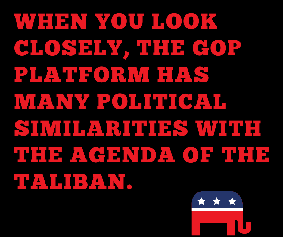 mad butcher - When You Look Closely, The Gop Platform Has Many Political Similarities With The Agenda Of The Taliban.