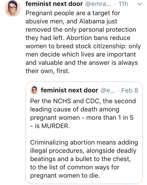 document - feminist next door ... 11h v Pregnant people are a target for abusive men, and Alabama just removed the only personal protection they had left. Abortion bans reduce women to breed stock citizenship only men decide which lives are important and 