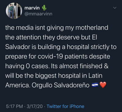 atmosphere - marvin the media isnt giving my motherland the attention they deserve but El Salvador is building a hospital strictly to prepare for covid19 patients despite 'having 0 cases. Its almost finished & will be the biggest hospital in Latin America