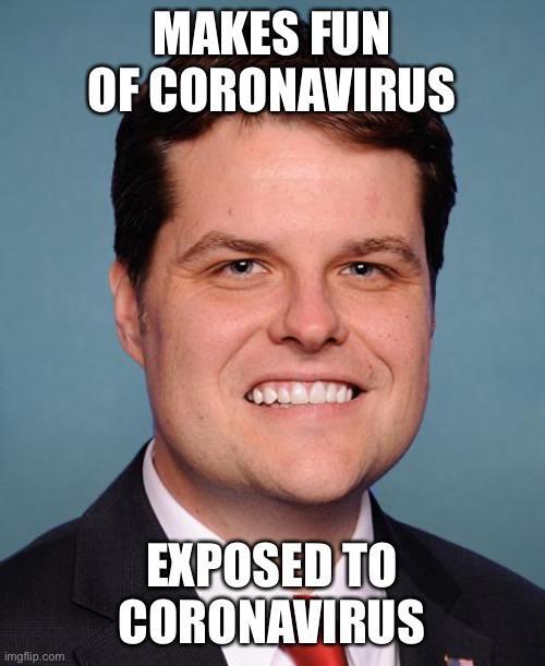 photo caption - Makes Fun Of Coronavirus Exposed To Coronavirus imgflip.com