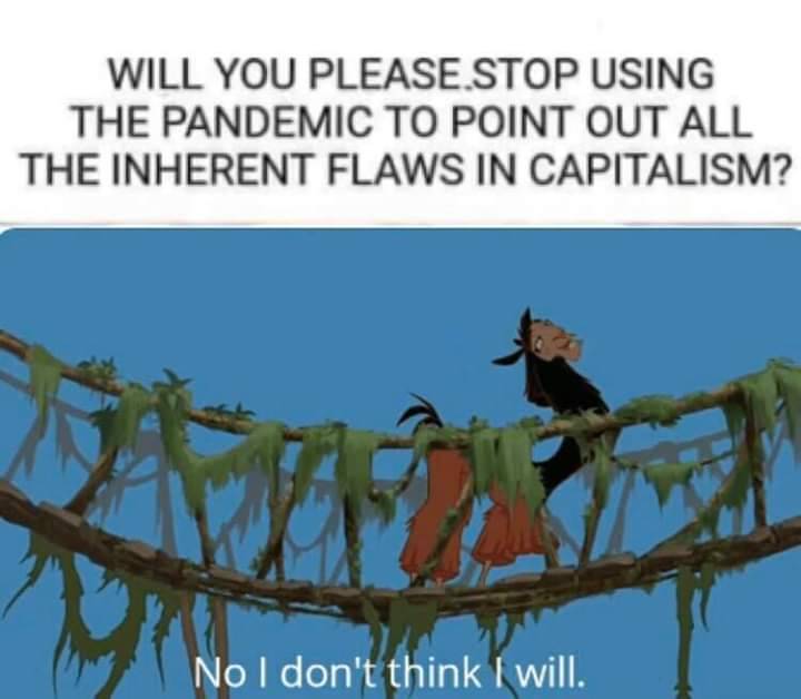 no i don t think i will emperor's new groove - Will You Please.Stop Using The Pandemic To Point Out All The Inherent Flaws In Capitalism? No I don't think I will.