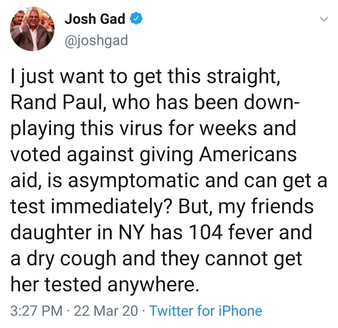 cat rang the doorbell meme - Josh Gad I just want to get this straight, Rand Paul, who has been down playing this virus for weeks and voted against giving Americans aid, is asymptomatic and can get a test immediately? But, my friends daughter in Ny has 10