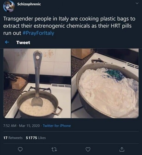 material - Schizophrenic Transgender people in Italy are cooking plastic bags to extract their estrenogenic chemicals as their Hrt pills run out Tweet . Twitter for iPhone 17 51775