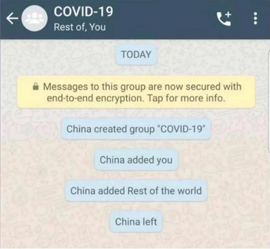 software - Covid19 Rest of, You Today Messages to this group are now secured with endtoend encryption. Tap for more info. China created group "Covid19" China added you China added Rest of the world China left