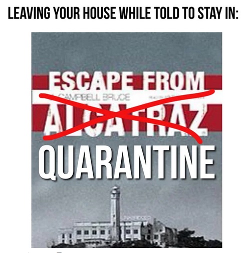 poster - Leaving Your House While Told To Stay In Sempeell Bruce Escape From Alcatraz Quarantine