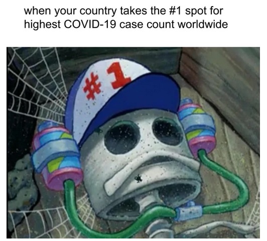 smitty werbenjagermanjensen - when your country takes the spot for highest Covid19 case count worldwide