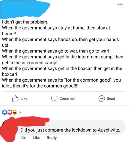 document - I don't get the problem. When the government says stay at home, then stay at home!! When the government says hands up, then get your hands up! When the government says go to war, then go to war! When the government says get in the internment ca