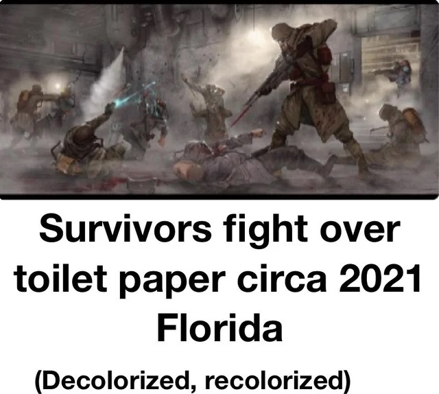 warhammer 40k art - Survivors fight over toilet paper circa 2021 Florida Decolorized, recolorized