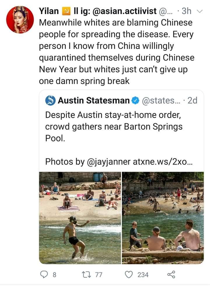 water resources - Yilan llig .actiivist @... 3h v Meanwhile whites are blaming Chinese people for spreading the disease. Every person I know from China willingly quarantined themselves during Chinese New Year but whites just can't give up one damn spring 