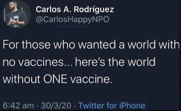 Carlos A. Rodrguez HappyNPO For those who wanted a world with no vaccines... here's the world, without One vaccine. 30320 Twitter for iPhone