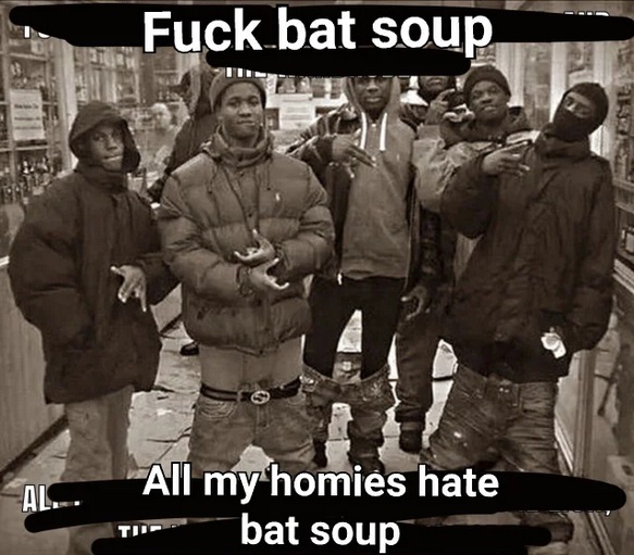fuck all my homies hate - Fuck bat soup Lu All my homies hate bat...