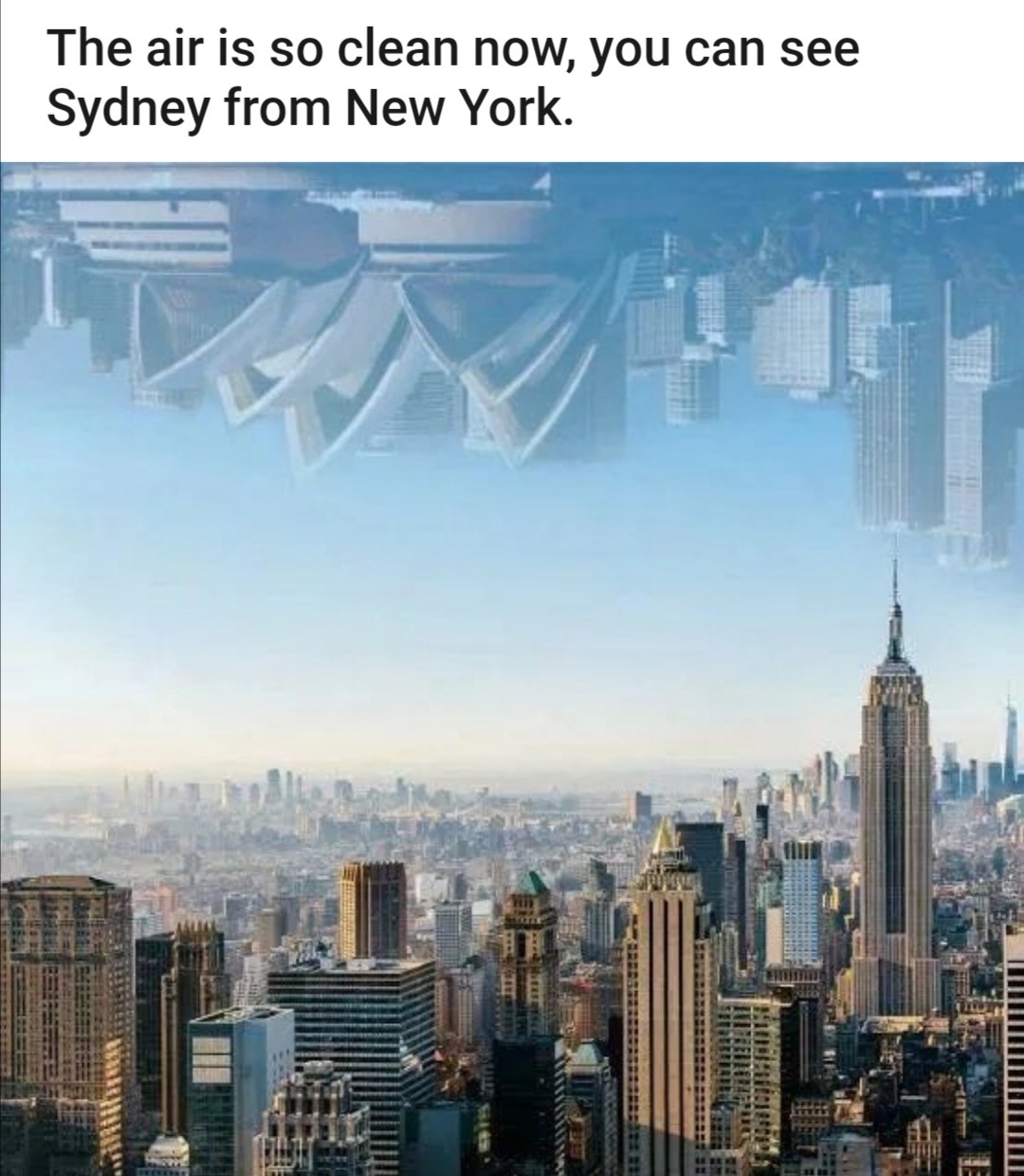 new york city - The air is so clean now, you can see Sydney from New York.