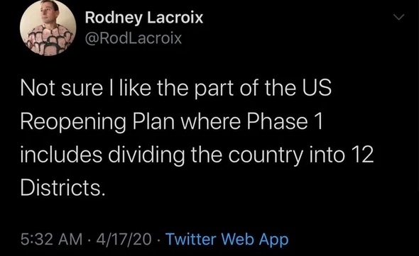 cute crush tweets - Rodney Lacroix Not sure I the part of the Us 'Reopening Plan where Phase 1 includes dividing the country into 12 Districts. 41720 Twitter Web App