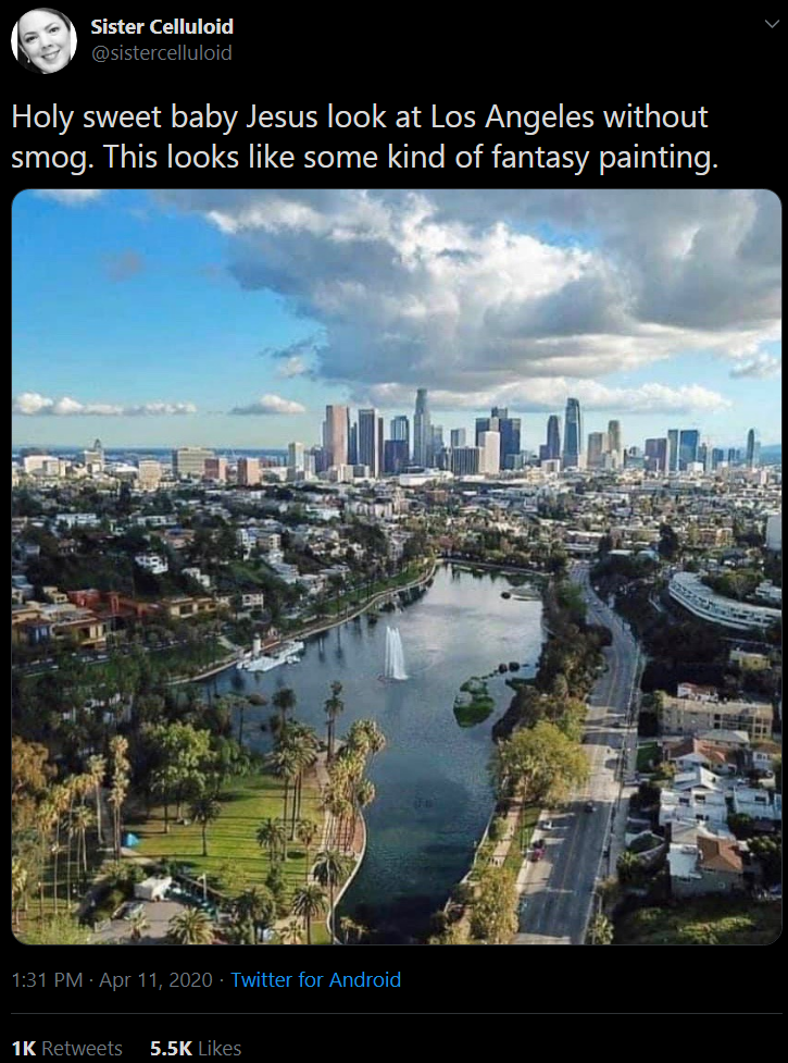 los angeles smog covid - Sister Celluloid Holy sweet baby Jesus look at Los Angeles without smog. This looks some kind of fantasy painting Twitter for Android 1K